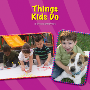 Things Kids Do Big Book